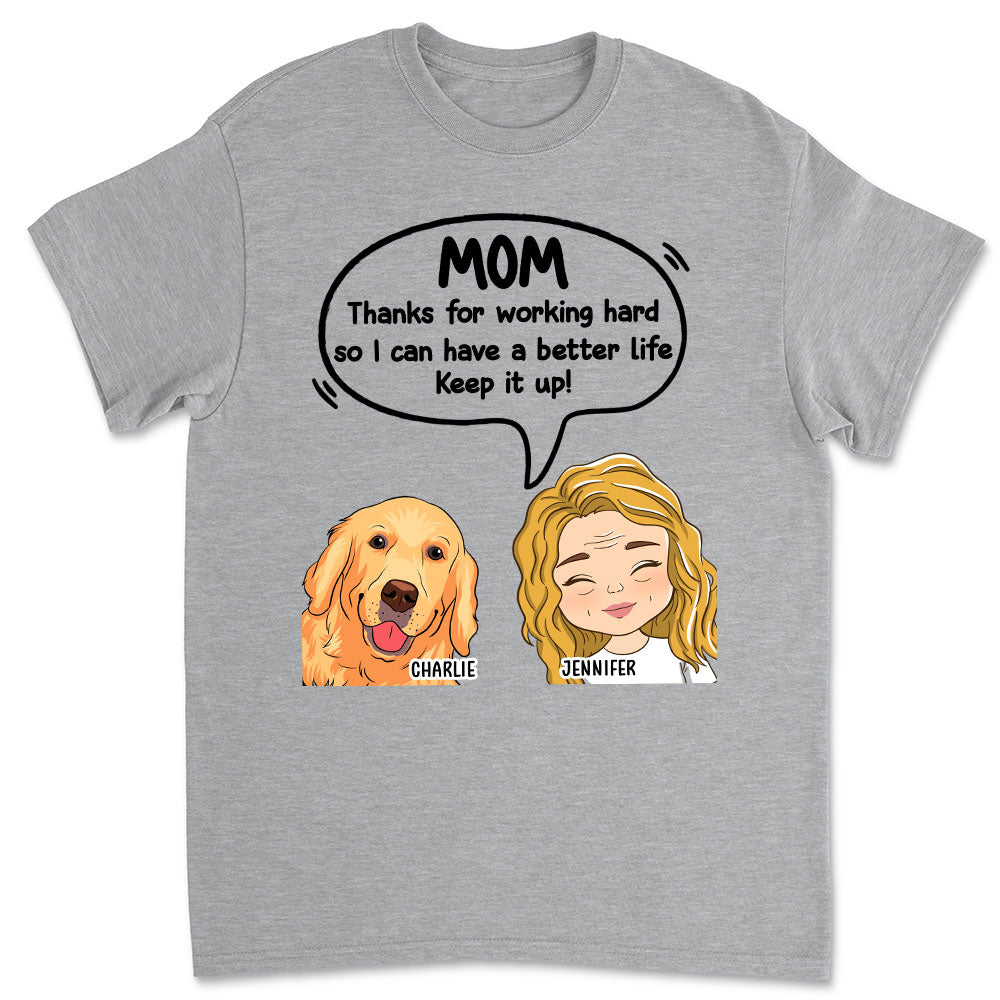 Personalized Custom Unisex 'Thanks For Working Hard' T-shirt - Ideal Gift for Pet Lovers