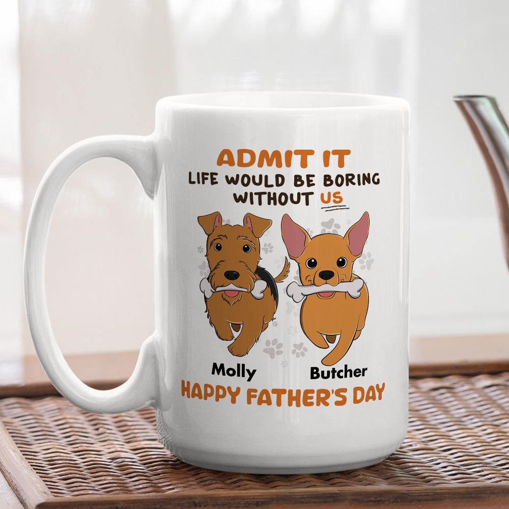 Hooman's Life is Boring Without Dog - Customizable Personalized Coffee Mug