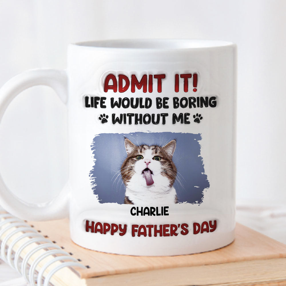 Personalized 3D Inflated Effect Custom Mug - 'Without Me' Design