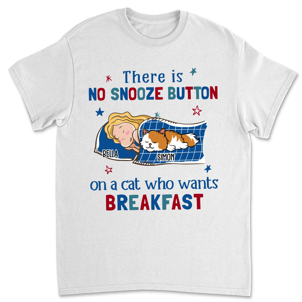 No Snooze Button - Customizable Unisex Pet Lover's Personalized T-shirt