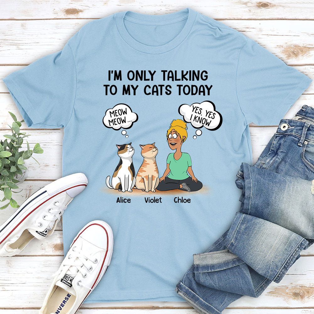 Personalized Talking to My Cat Unisex T - shirt: Ideal Gift for Pet Lovers
