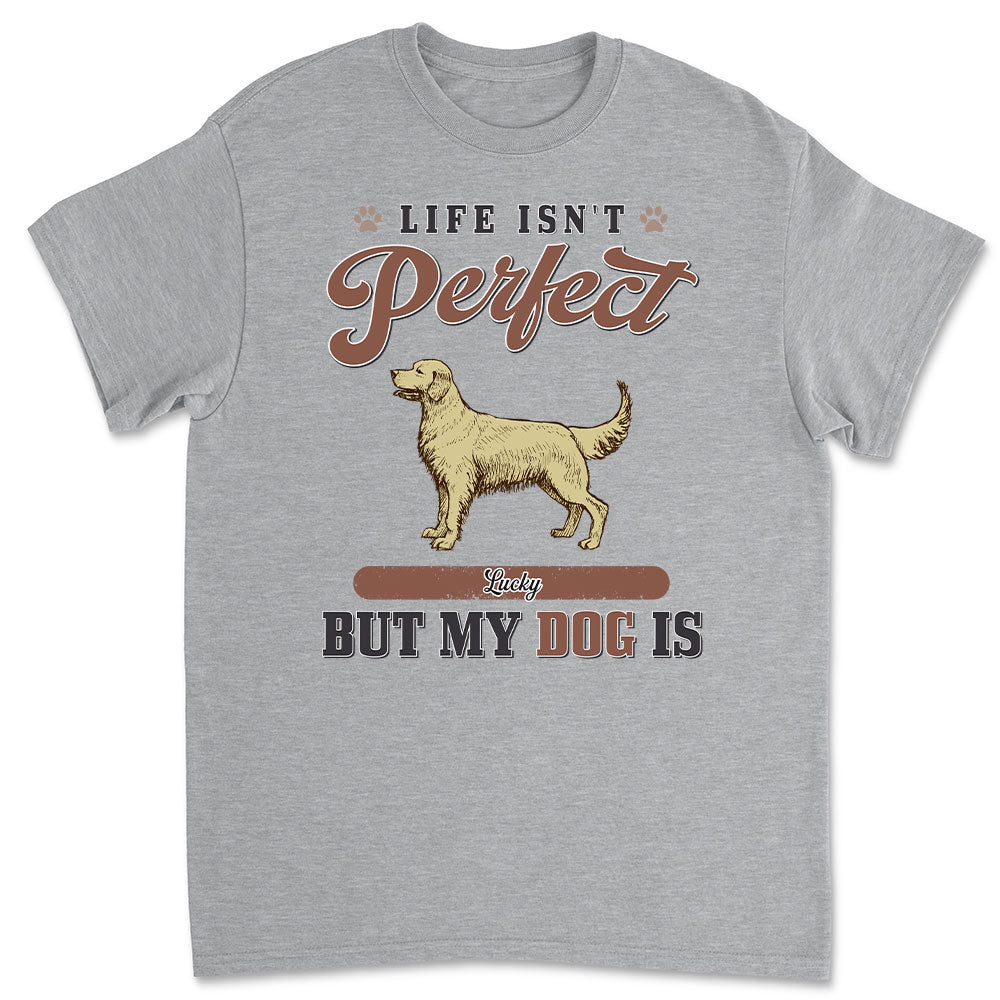 My Perfect Dog - Customizable Unisex Personalized T-shirt for Pet Lovers