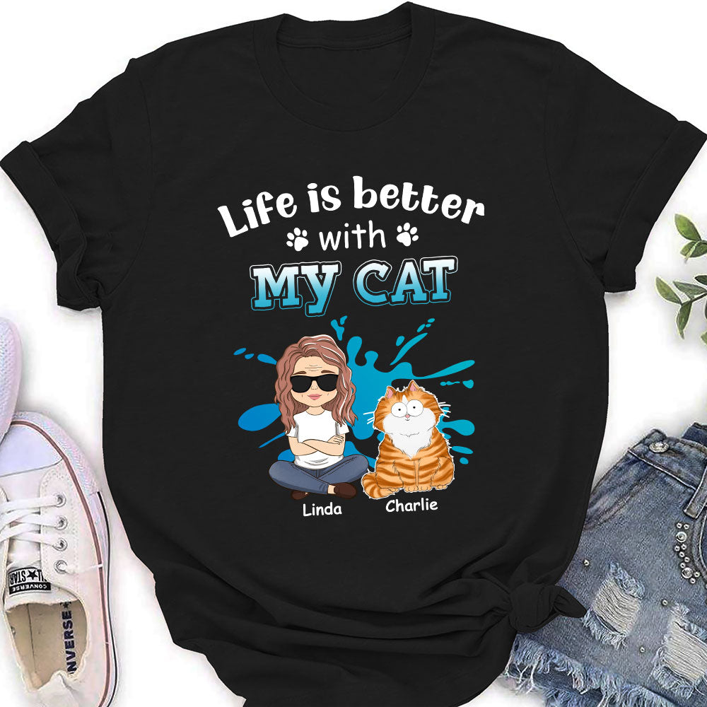 Life Is Better - Personalized Custom Women's Funny Pet Lover T-shirt