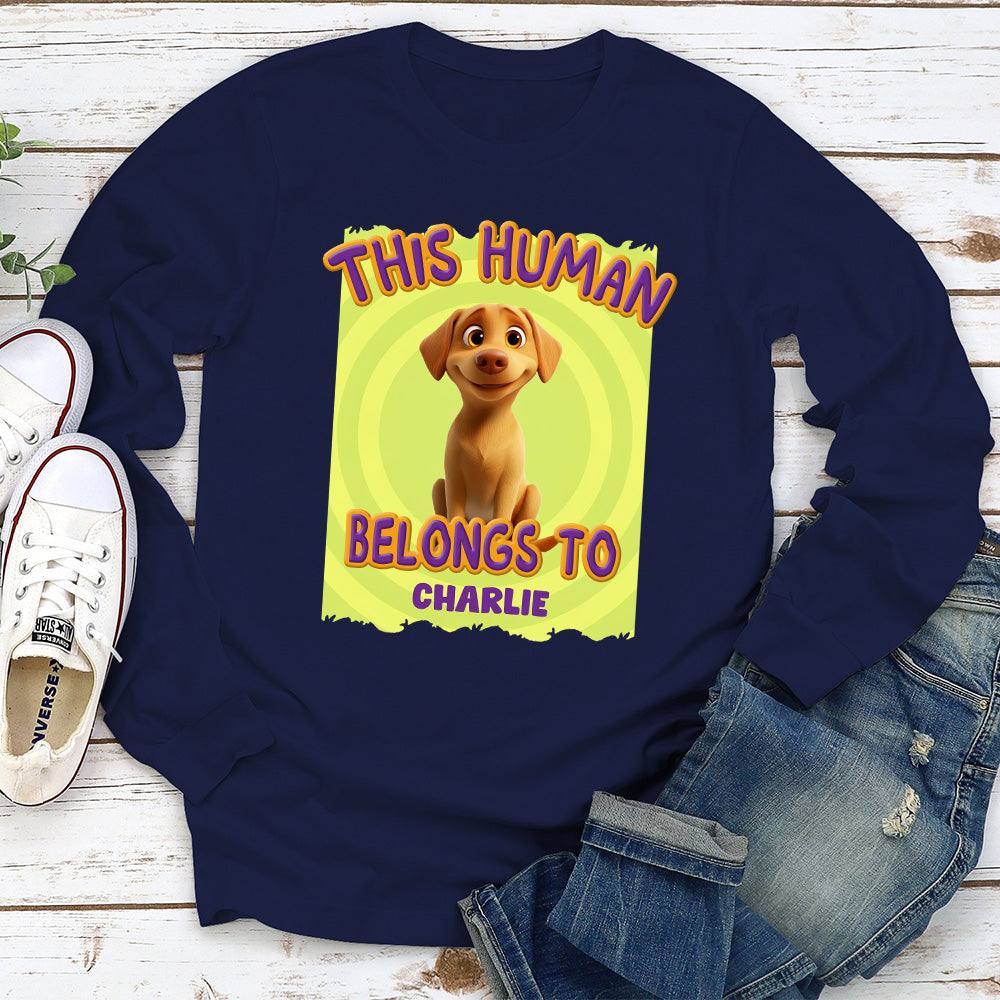 Personalized 'This Human Belongs To Us' Cartoon Long Sleeve T - Shirt for Pet Lovers