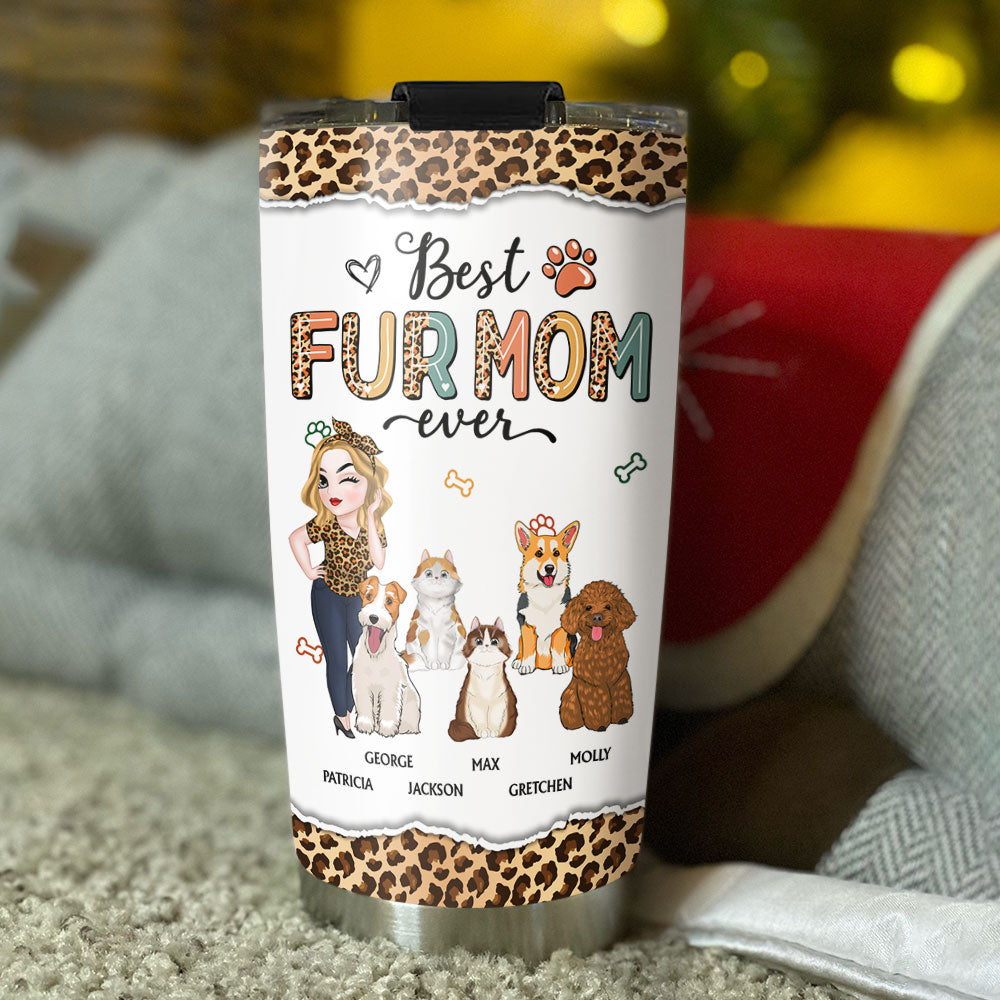 Forever the Best Fur Mom - Personalized Custom Tumbler