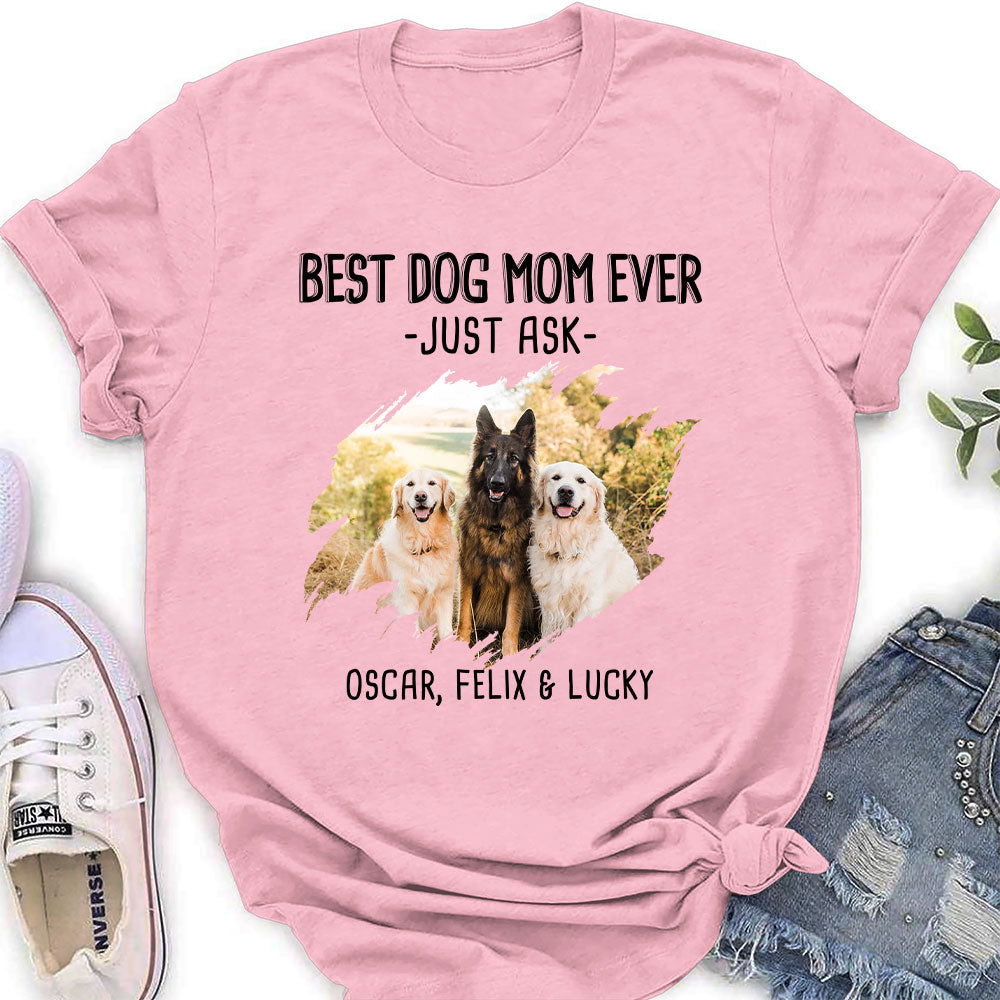 Best Mom Just Ask 2 - Customizable Personalized Women's Pet Lover T-shirt