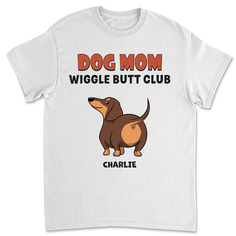 Wiggle Butt Club 2 - Customizable Unisex Personalized T - shirt for Pet Lovers