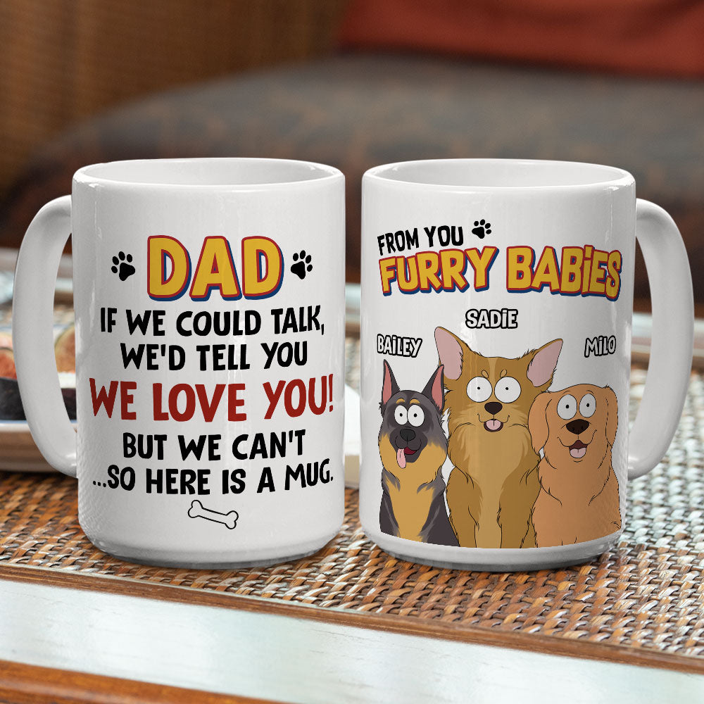 Personalized Custom If I Could Talk Version 2 Coffee Mug - Unique Gift Idea