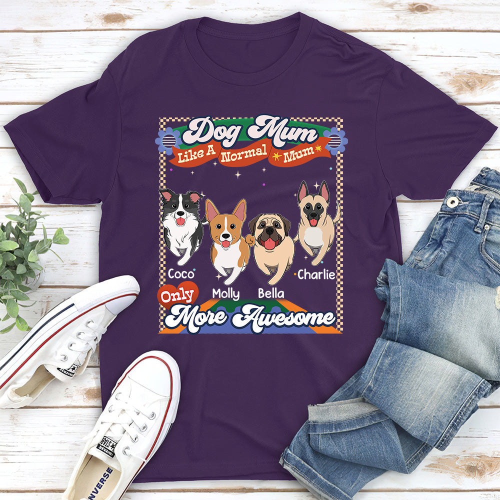Personalized Unisex Pet Lover's T-shirt - Like A Normal Mom Version 2
