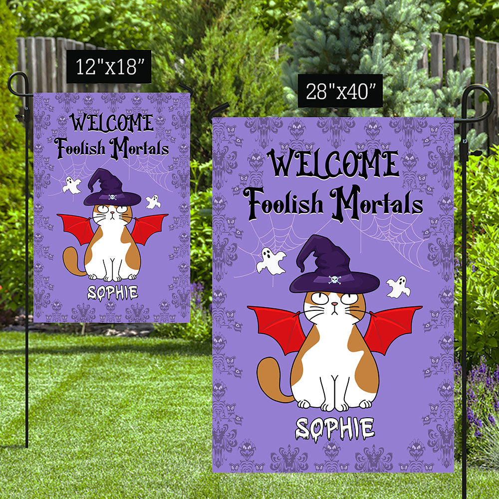 Personalized Custom 'Foolish Mortals' Garden Flag - Ideal Gift for Pet Lovers