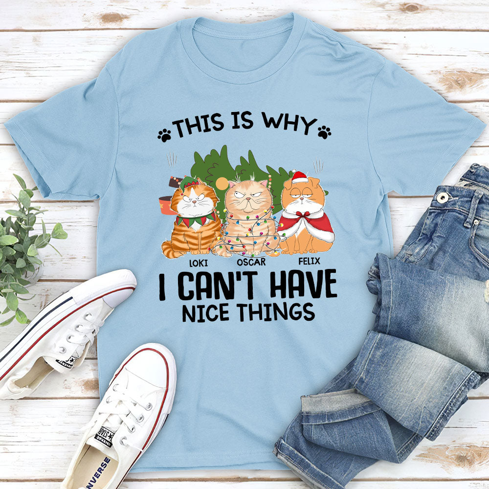 Personalized Unisex 'Cats Can't Have Nice Things' T-shirt - Ideal Gift for Pet Lovers