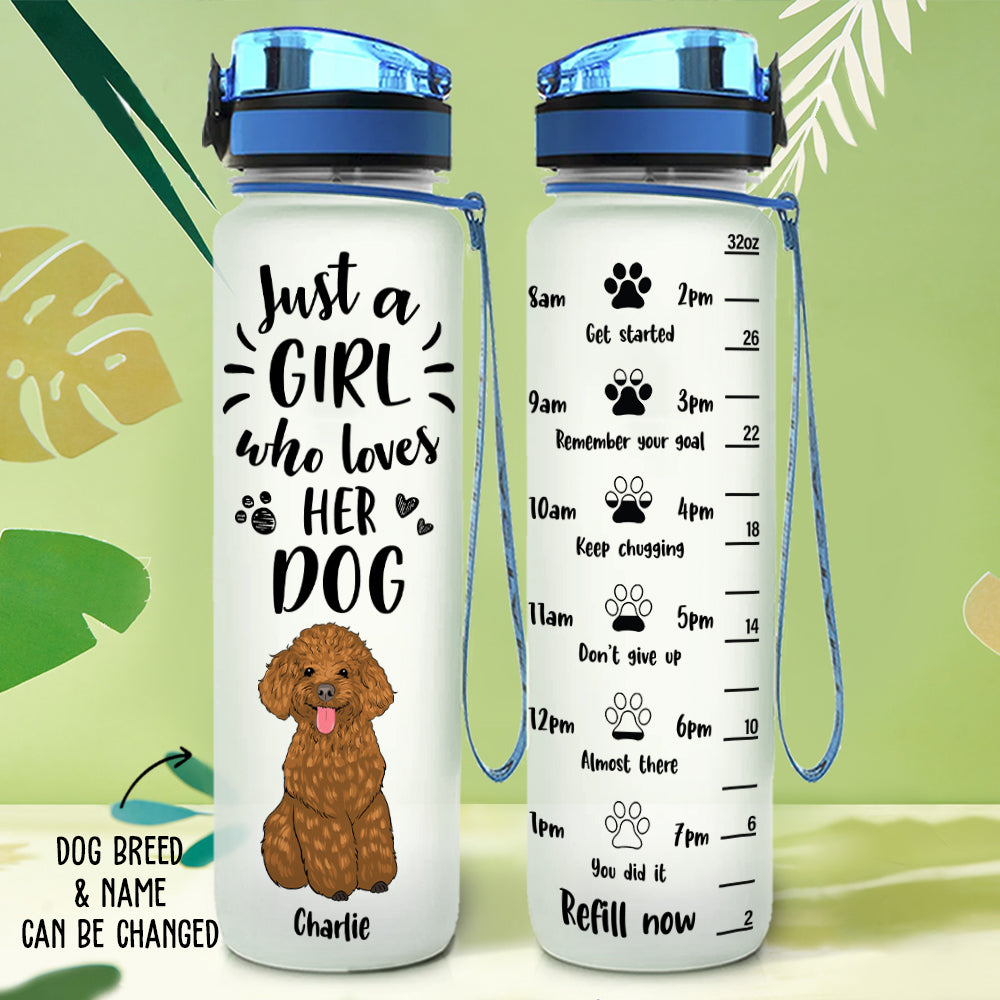 Just A Girl - Customizable Personalized Water Tracking Bottle for Pet Lovers