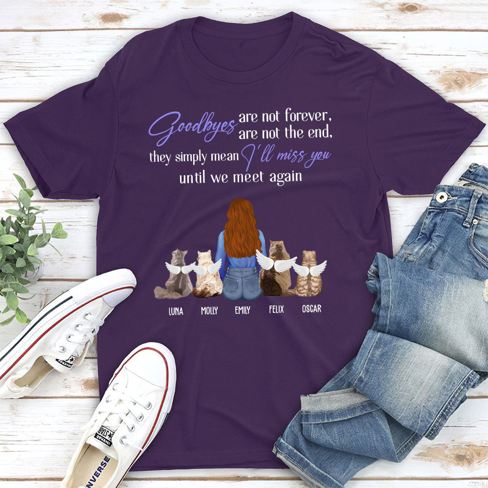 Goodbyes Are Not The End - Personalized Custom Cat Unisex T-shirt for Pet Lovers