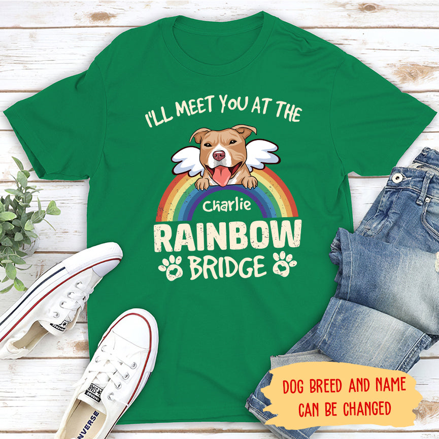 Personalized Unisex Memorial T-shirt - 'I'll Meet You At The Rainbow Bridge' for Pet Lovers