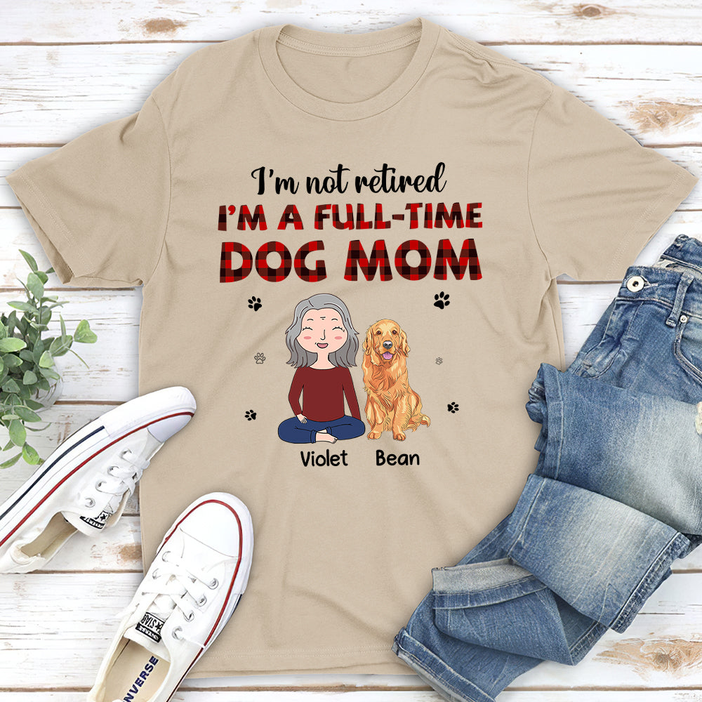 Customizable Full-Time Dog Mom Unisex T-shirt - Ideal Gift for Pet Lovers