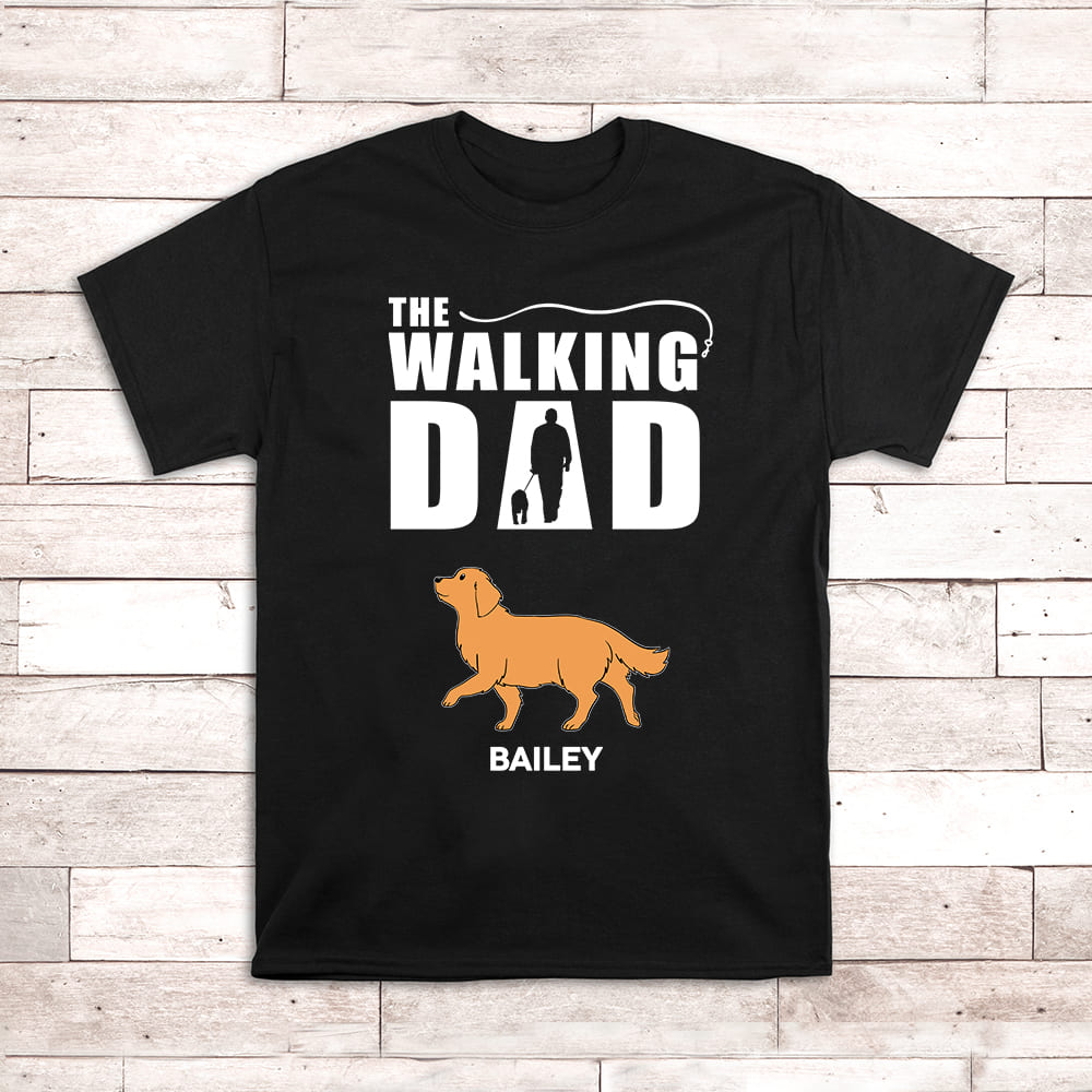 The Walking Dad - Customizable Unisex Personalized T - shirt for Pet Lovers