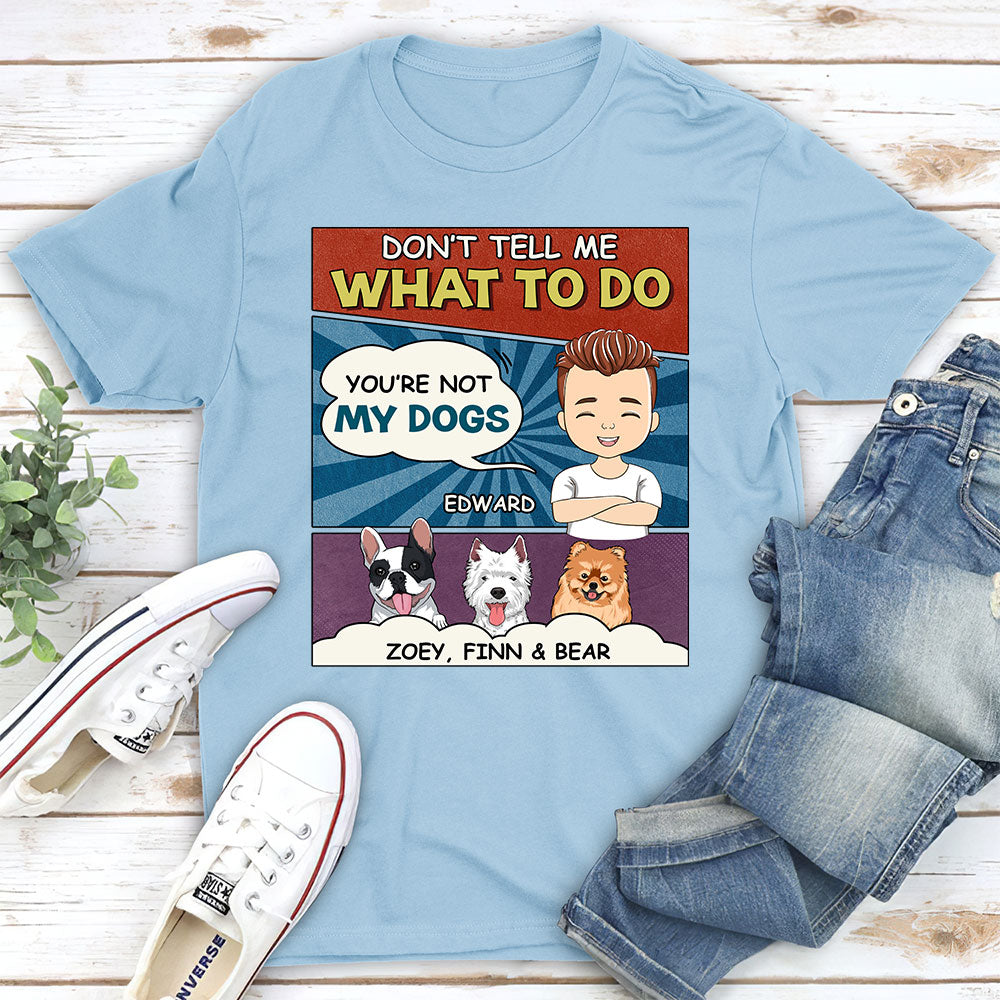 You Are Not My Puppy - Personalized Custom Unisex Cotton T-shirt for Pet Lovers