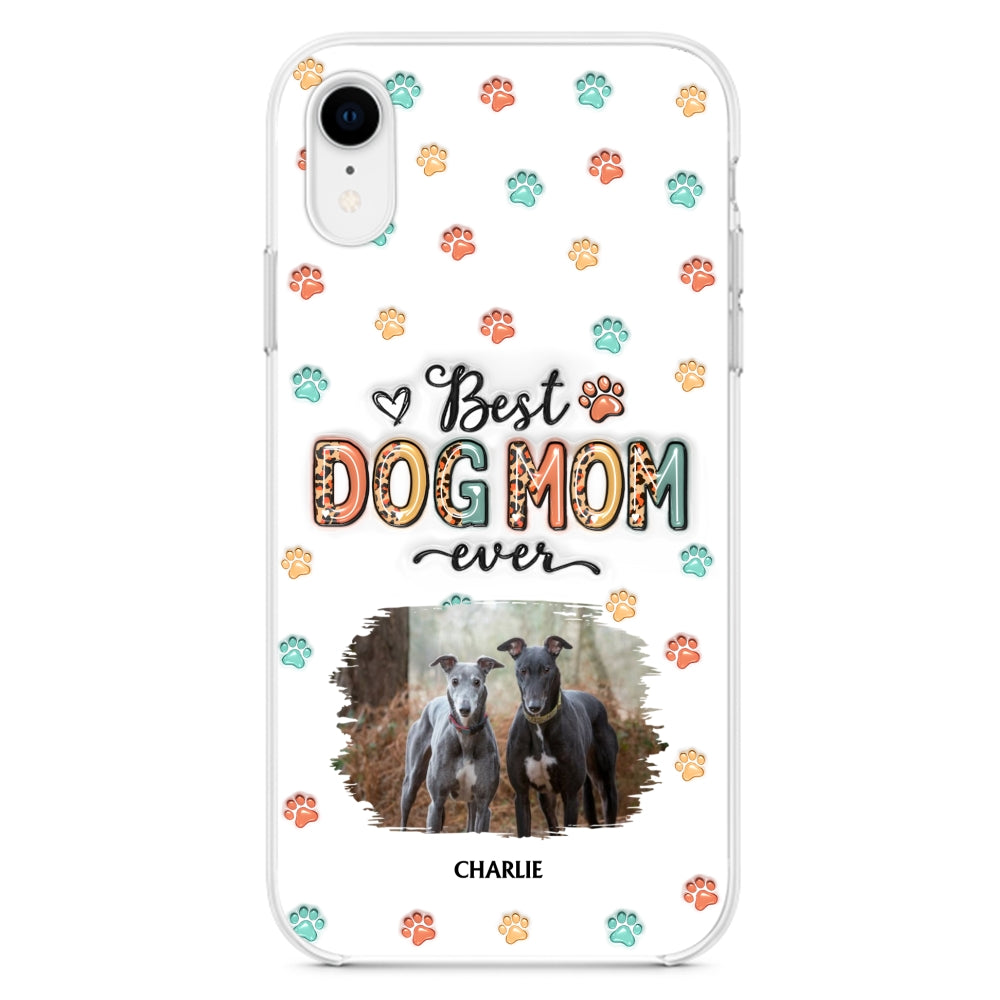Best Dog Mom Forever - Personalized 3D Inflated Effect Custom Phone Case