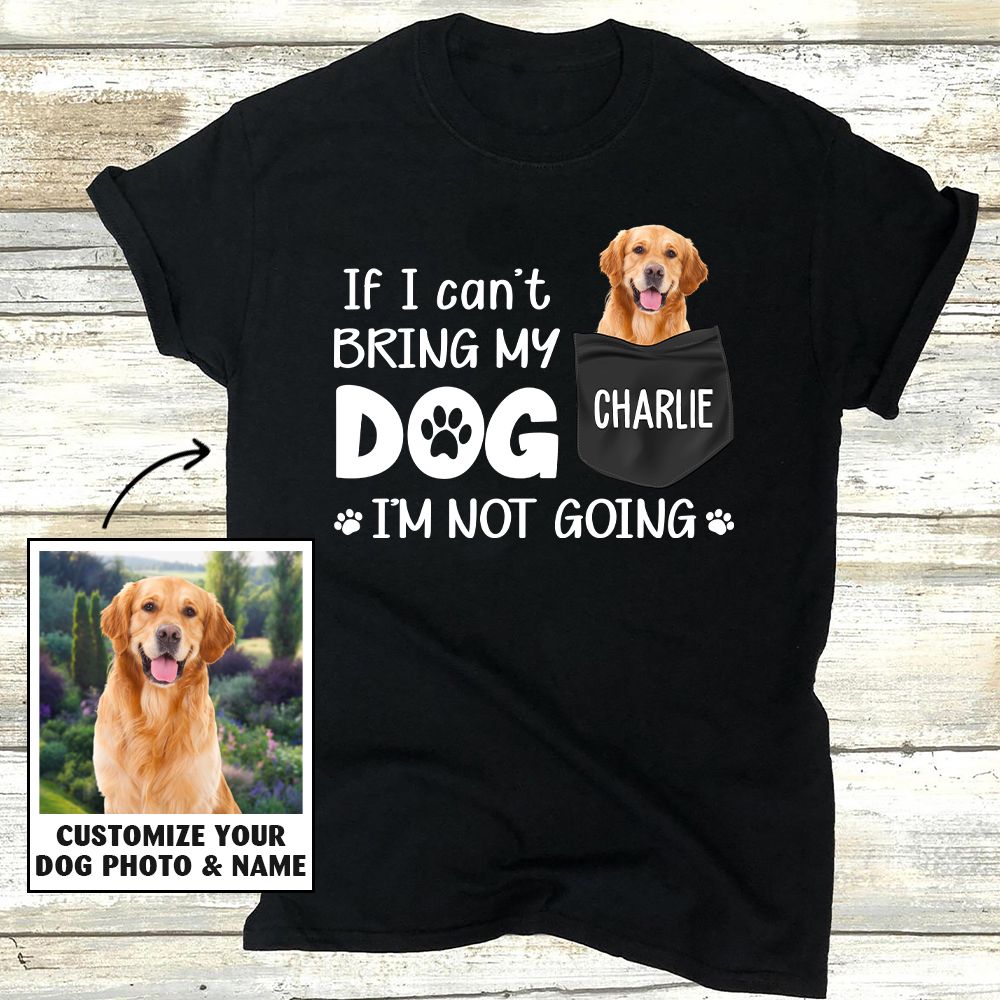 Personalized 'I'm Not Going' Custom Dog Photo Unisex T-shirt - Ideal Gift for Dog Lovers