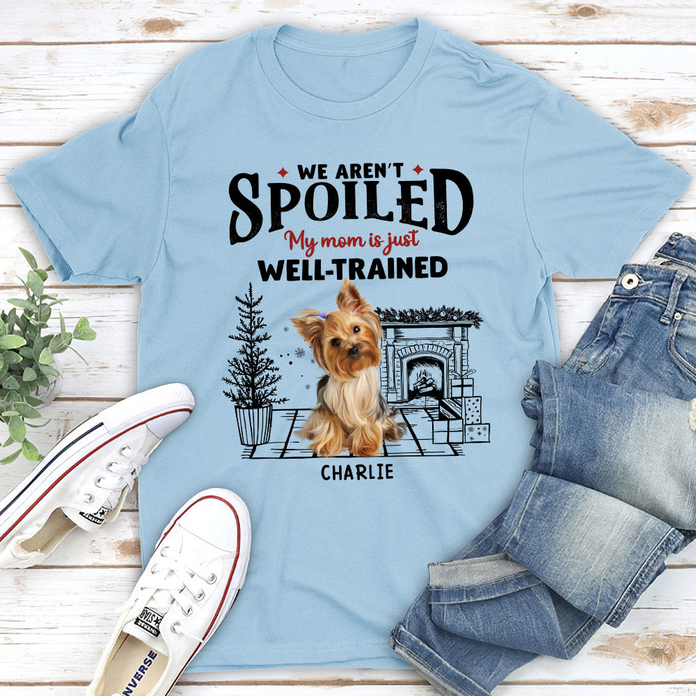 Personalized Spoiled But Cute Dog Unisex T-shirt - Ideal Gift for Pet Lovers