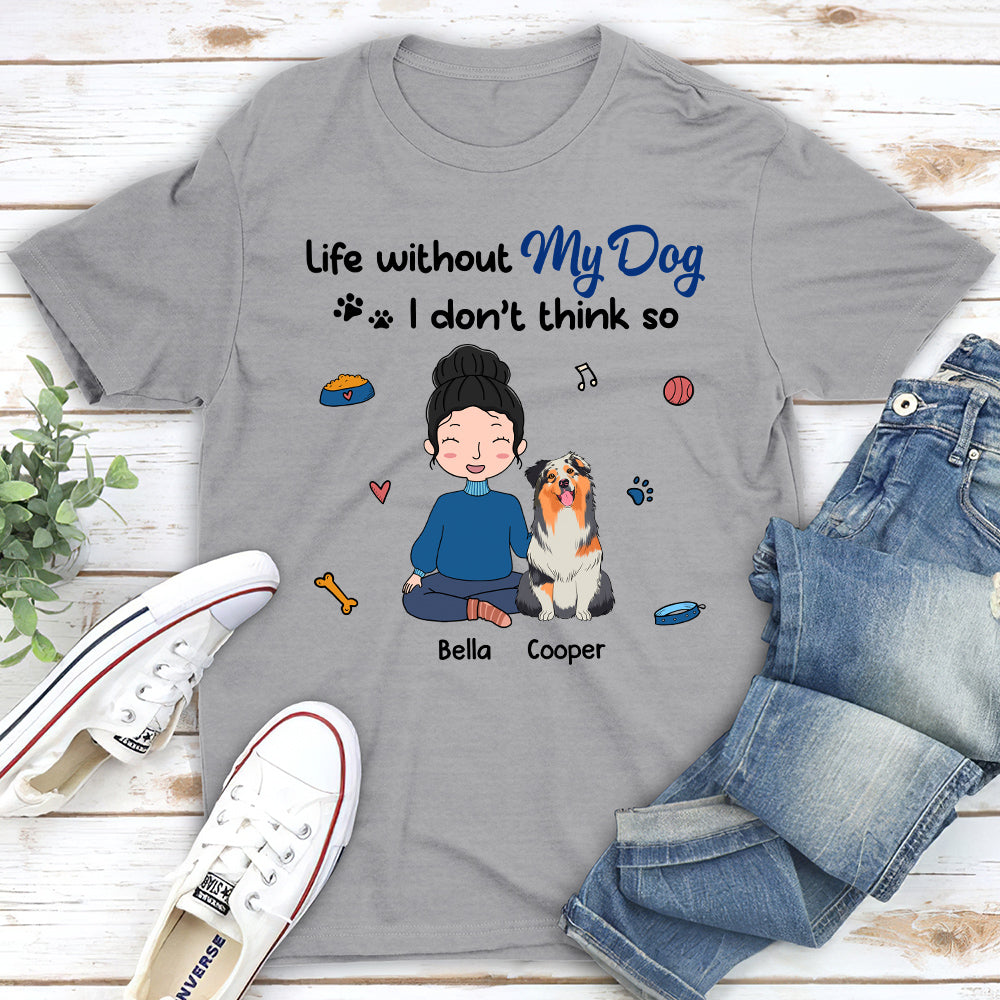 Personalized Custom Unisex 'Without Dogs' T-shirt - Ideal Gift for Pet Lovers