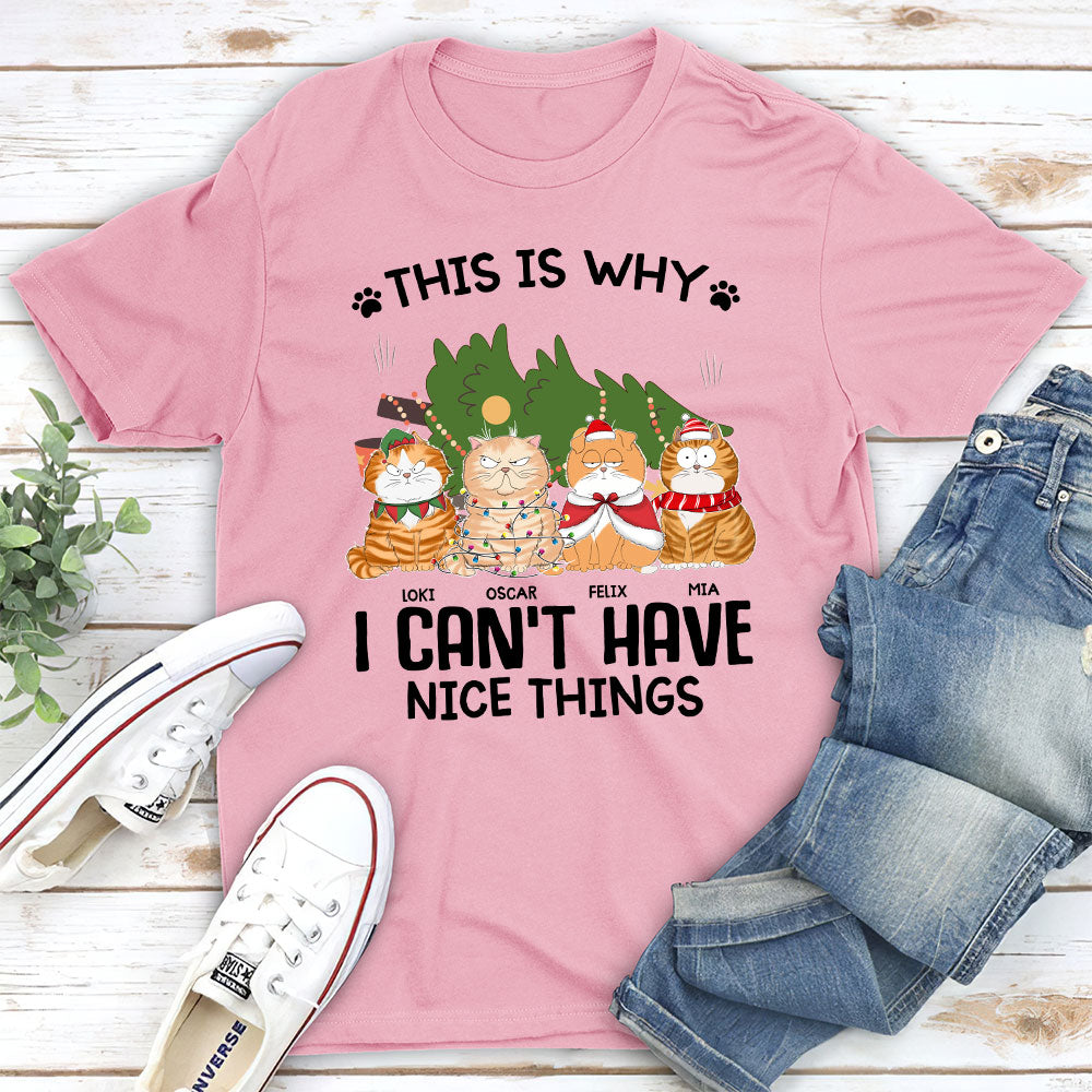 Personalized Unisex 'Cats Can't Have Nice Things' T-shirt - Ideal Gift for Pet Lovers