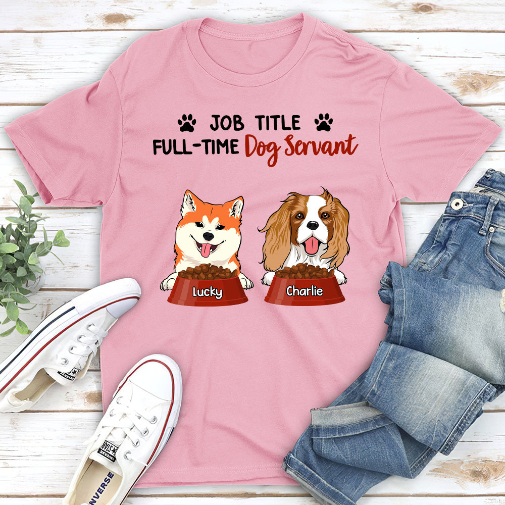 Full-Time Servant - Customizable Unisex Personalized Pet Lover T-shirt