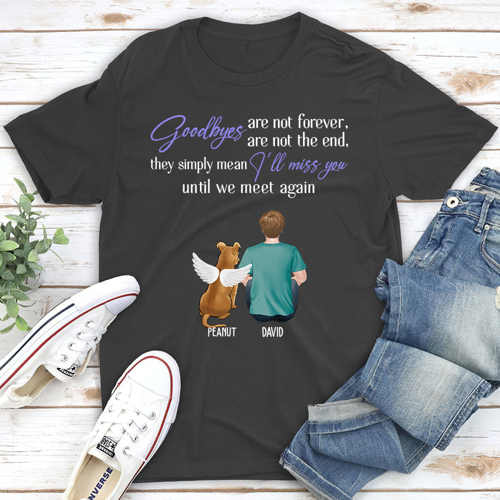 Personalized Custom Unisex Memorial T-shirt for Pet Lovers - Goodbyes Aren't the End