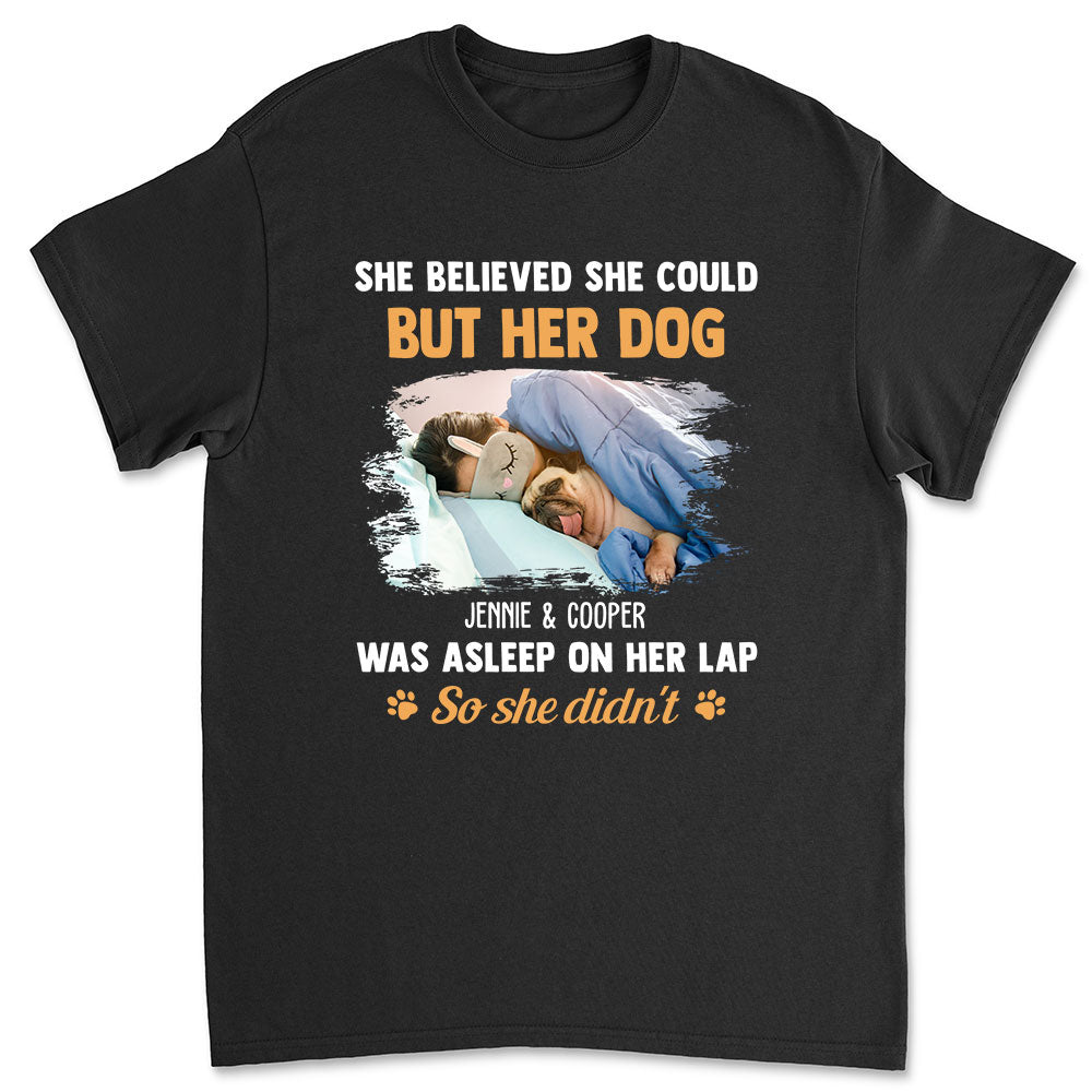 Personalized 'She Believed She Could' Photo Unisex T - shirt for Pet Lovers