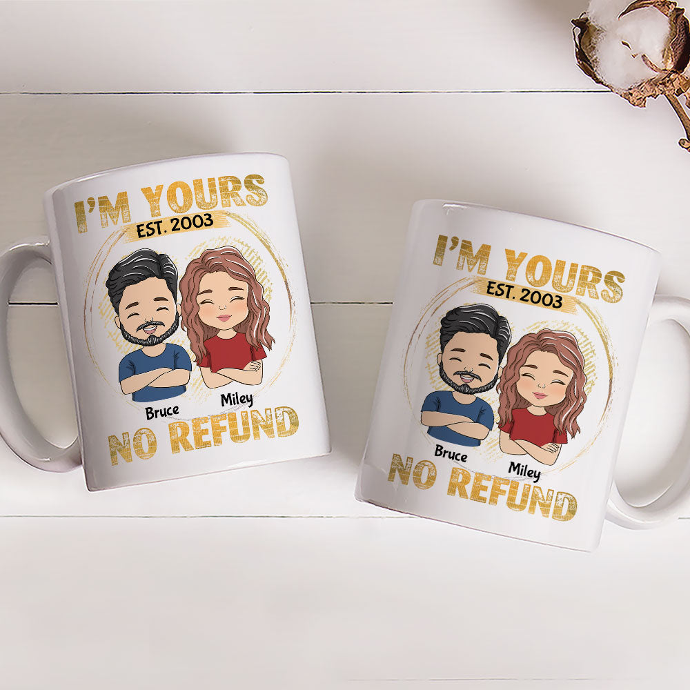 Personalized Custom Couple Coffee Mugs - I'm Yours, No Refund