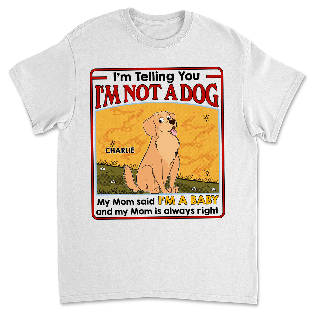 We Are Not Dogs - Customizable Unisex Personalized T - shirt for Pet Lovers
