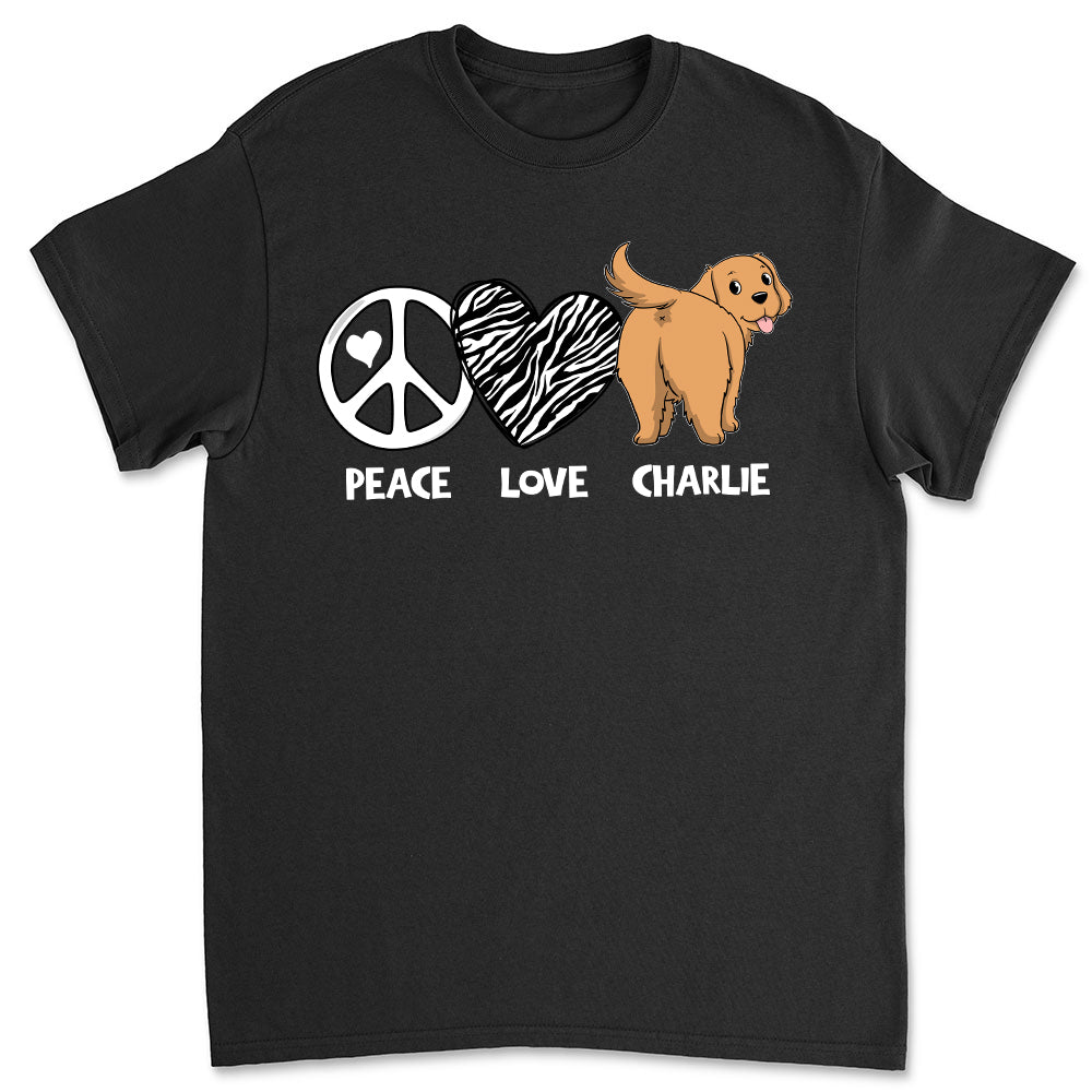 Peace Love Dog Butt - Customizable Unisex Pet Lover T-shirt