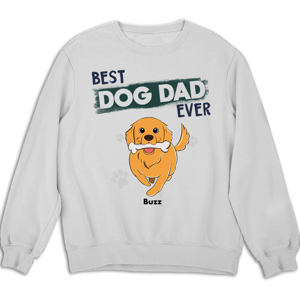 Customizable 'You're the Best Dog Dad Ever' Sweatshirt - Ideal Gift for Pet Lovers