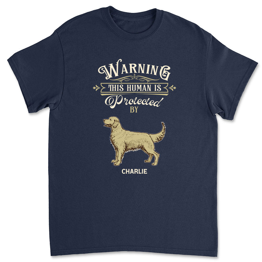 Customizable Warning Human Unisex Personalized T - shirt for Pet Lovers