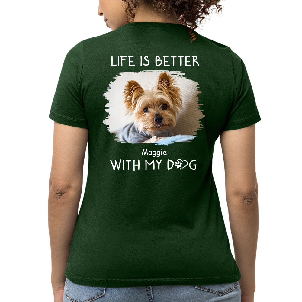 Personalized 'Better With Dogs' Photo Women's T - shirt: Ideal Gift for Pet Lovers