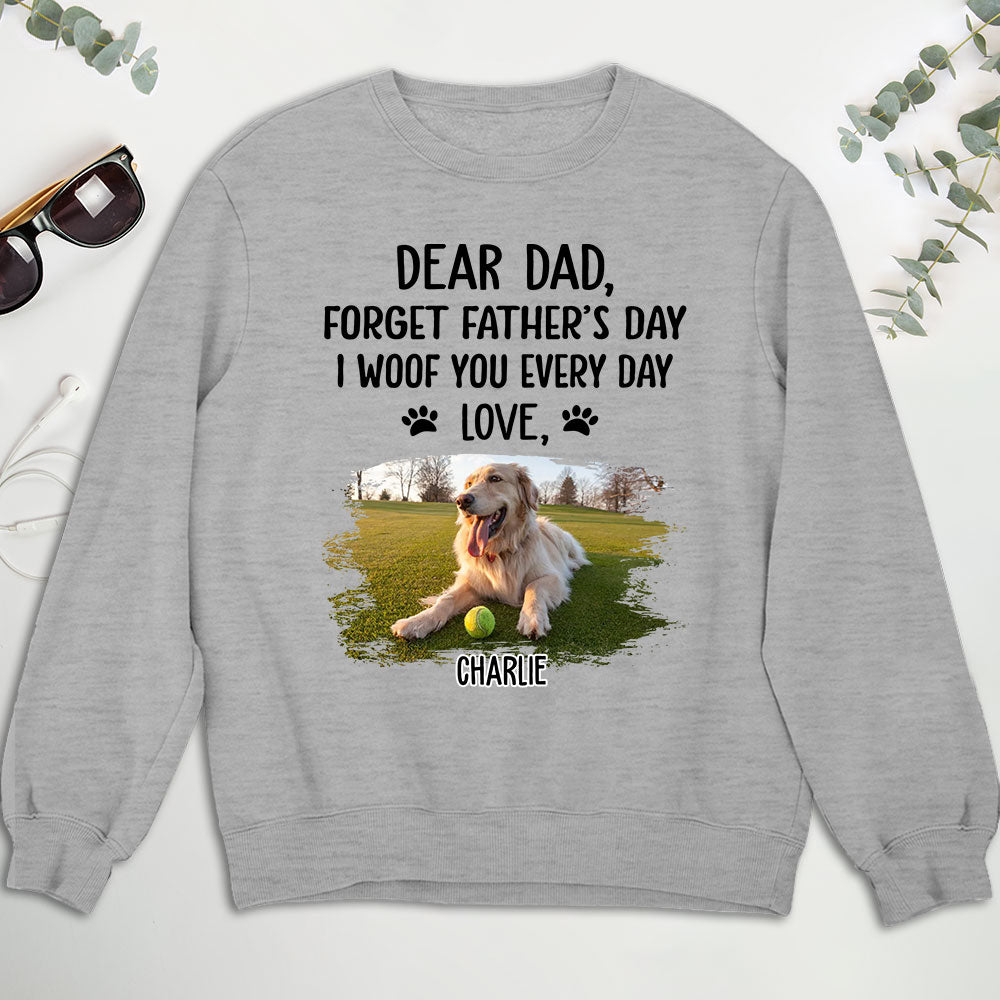 Personalized 'Woof My Dad' Custom Sweatshirt - Ideal Gift for Pet Lovers
