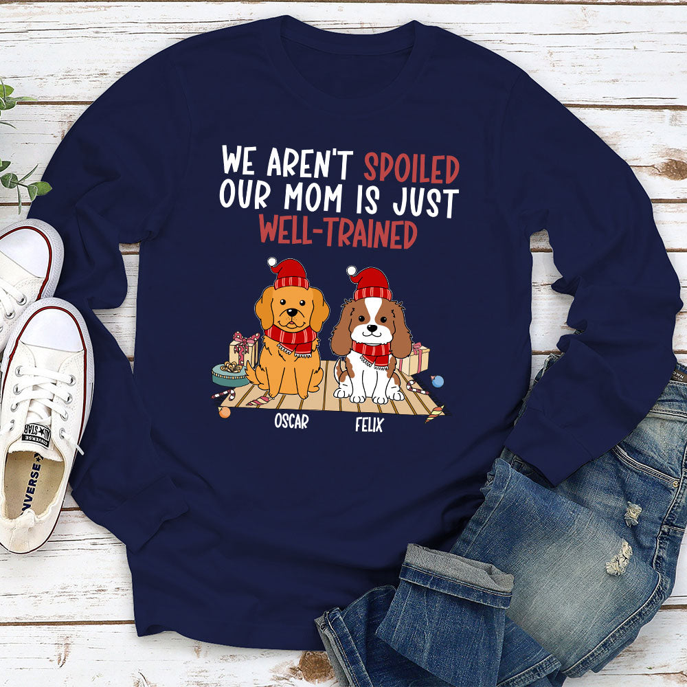 Personalized Custom Long Sleeve T-shirt for Well - Trained Dog Moms