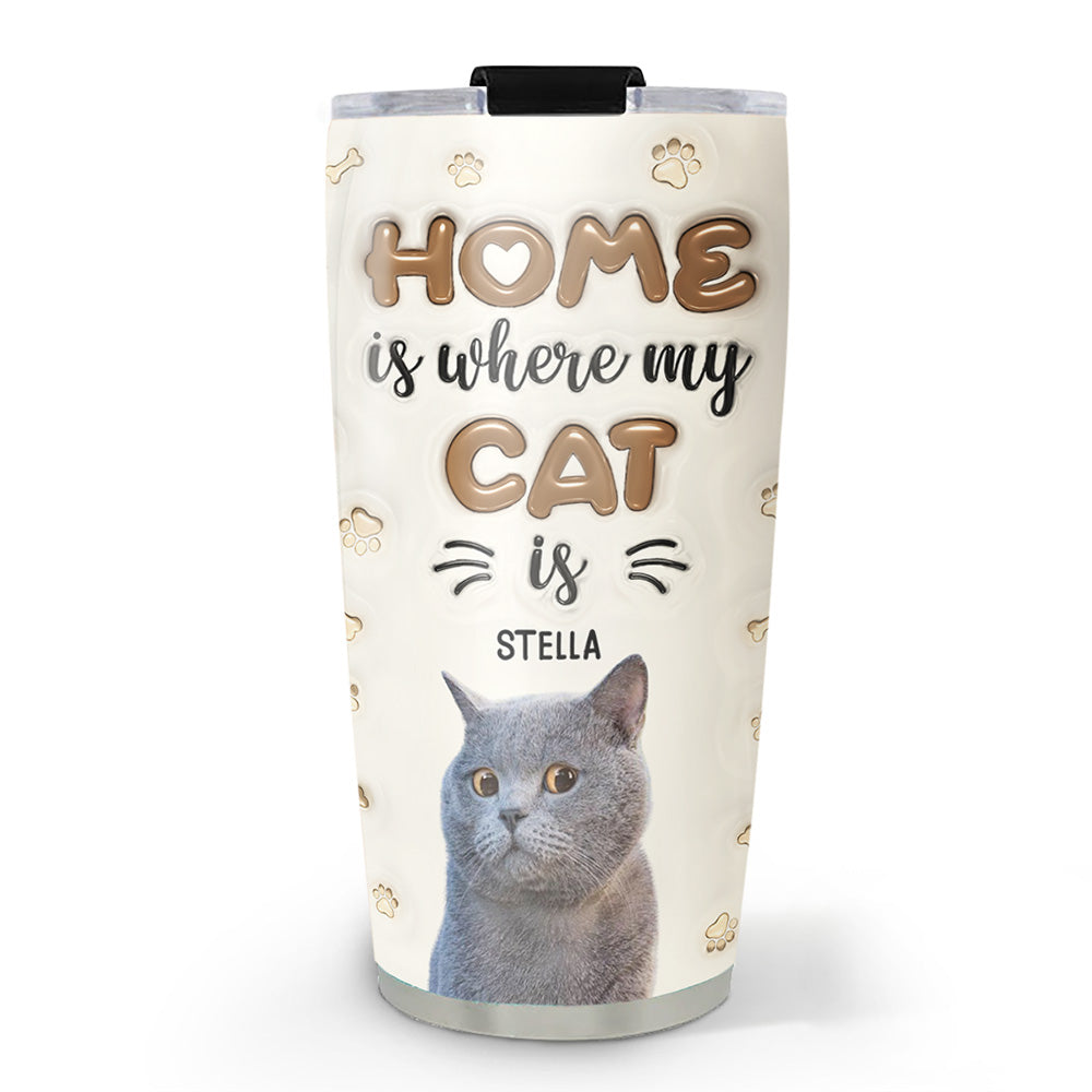 Personalized Custom 3D Inflated Effect 'Home Is Where My Cats Are' Photo Tumbler