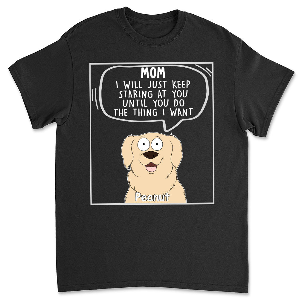 I Will Just 2 - Customizable Unisex Personalized Pet Lover T-shirt