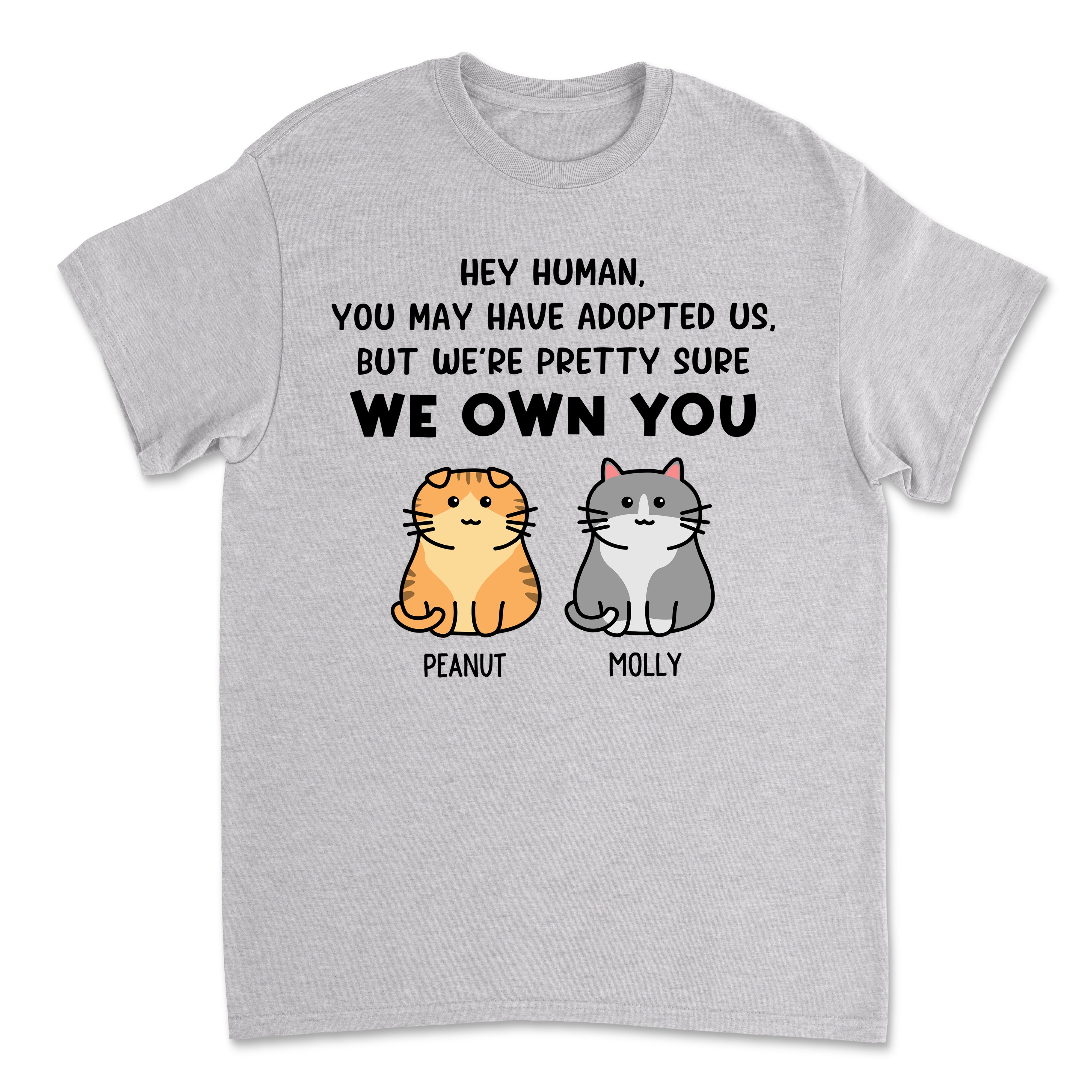 Personalized Custom Unisex 'Pretty Sure I Own You' T-shirt - Ideal Gift for Pet Lovers