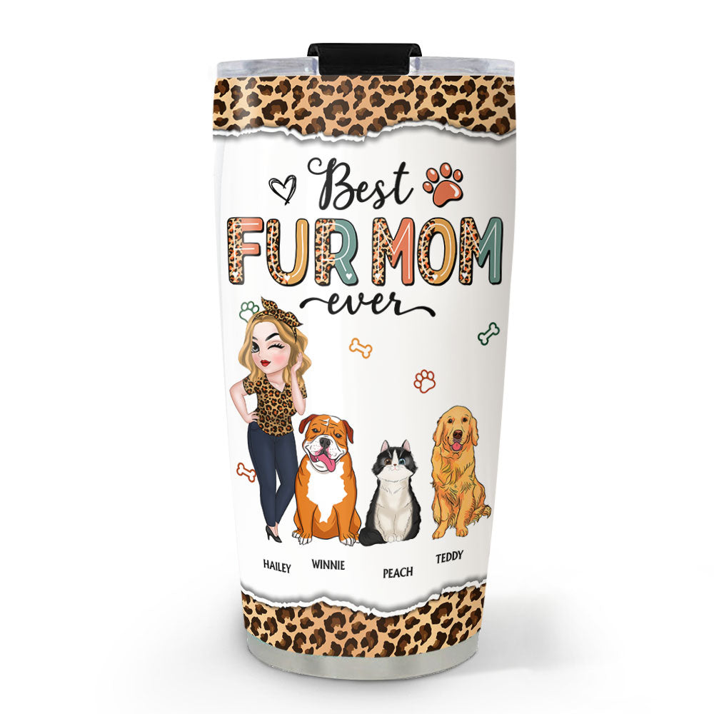 Forever the Best Fur Mom - Personalized Custom Tumbler