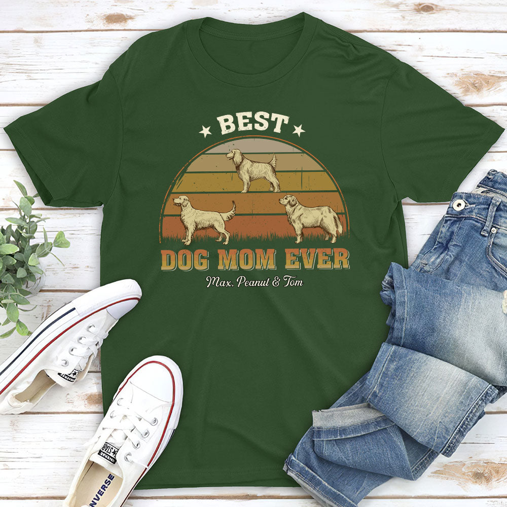 Best Dog Mom Ever - Customizable Unisex Personalized T-shirt for Pet Lovers