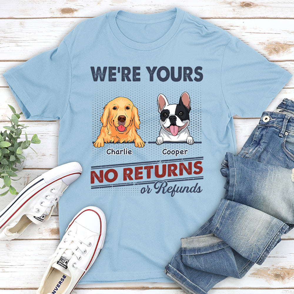 We Are Yours - Personalized Custom Unisex Pet Lover T-shirt