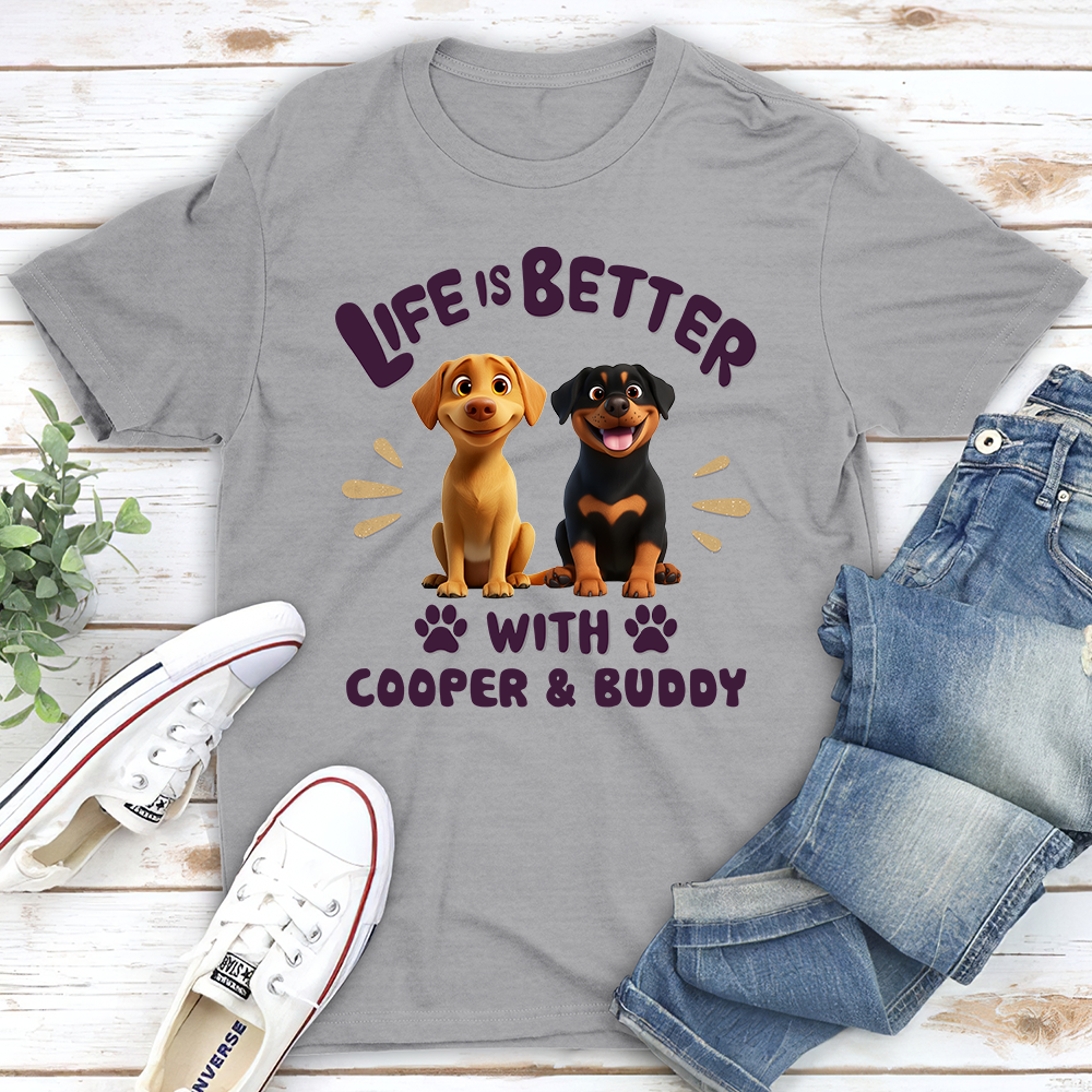 Personalized Unisex Dog Lover T-Shirt: A Better Life With Your Furry Friend