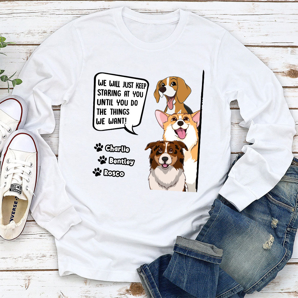 Personalized Custom Long Sleeve T-shirt - For Dog Lovers Who Can't Stop Staring