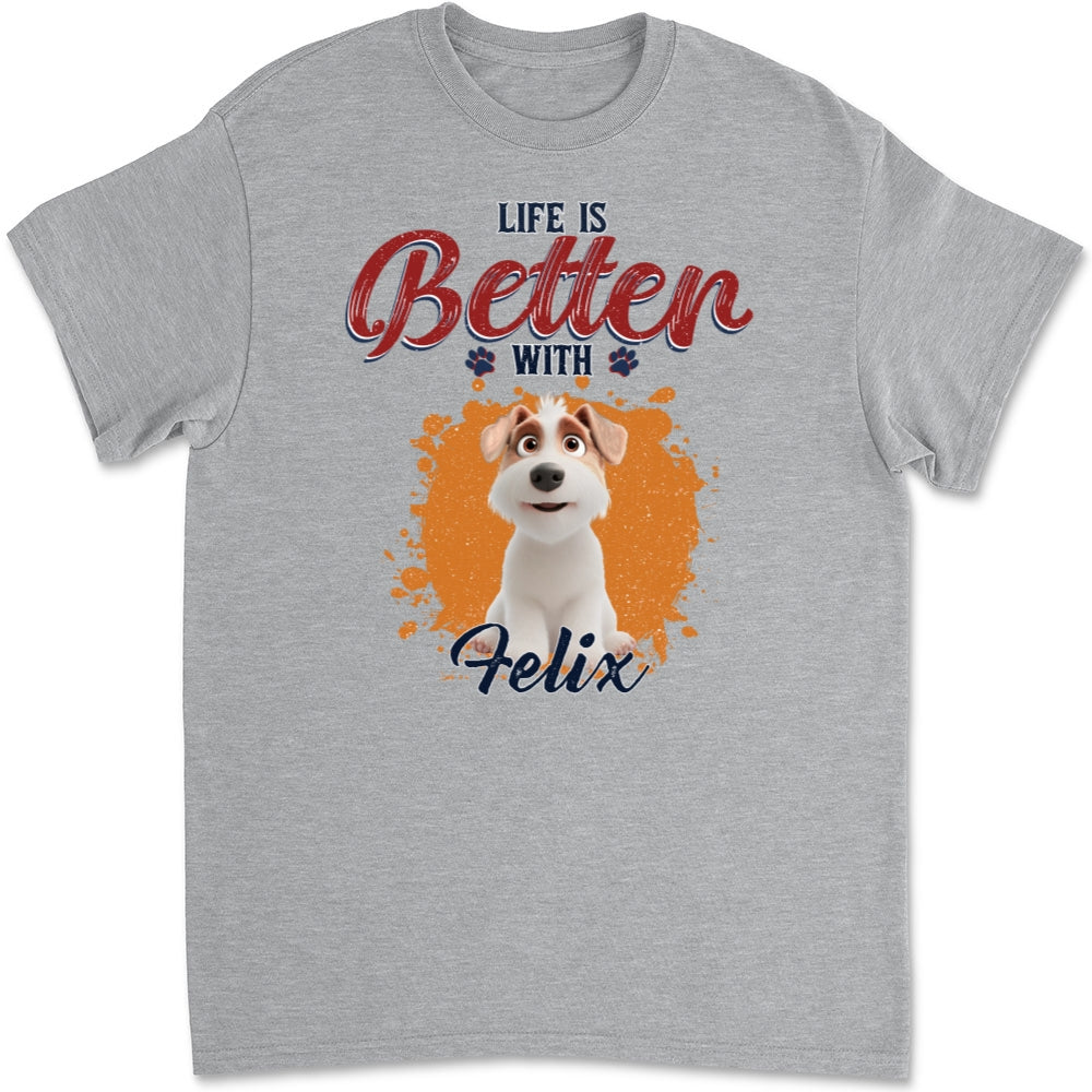 Customizable Unisex 'Better Life With My Dog' T-shirt - Ideal Gift for Pet Lovers
