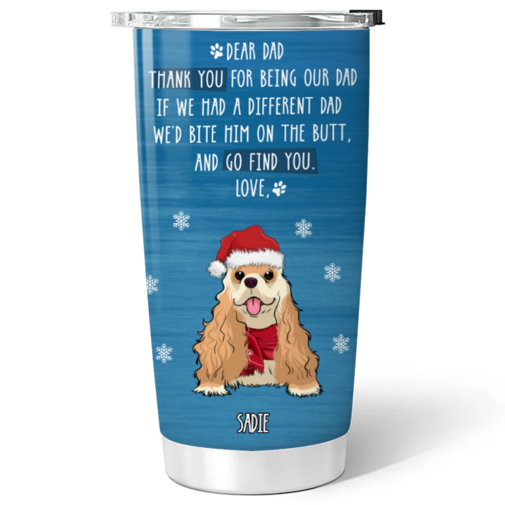 Personalized Go Find Your Dog - Themed Custom Tumbler for Dog - Loving Parents