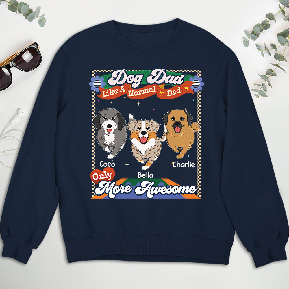 Like A Normal Mom Version 2 - Personalized Custom Sweatshirt for Pet Lovers