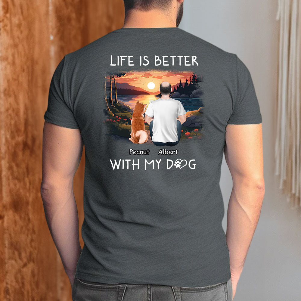 Better With Dogs - Customizable Unisex Personalized T - shirt for Pet Lovers