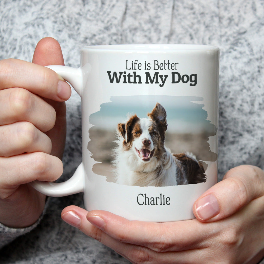 Personalized Custom Coffee Mug: Life's Better With Your Dog Photos